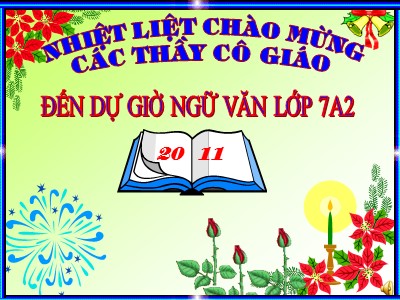 Bài giảng Ngữ văn Lớp 7 - Tiết 43, Bài 12: Văn bản Cảnh khuya (Hồ Chí Minh)
