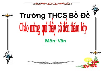 Bài giảng Ngữ văn Lớp 8 - Bài 6: Văn bản Cô bé bán diêm - Trường THCS Bồ Đề