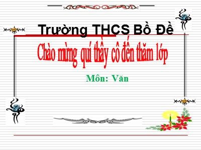 Bài giảng Ngữ văn Lớp 8 - Tiết 39: Thông tin về ngày Trái Đất năm 2000 - Trường THCS Bồ Đề