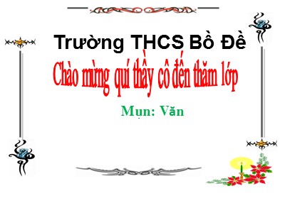Bài giảng Ngữ văn Lớp 9 - Tiết 26: Văn bản Truyền Kiều (Nguyễn Du) - Trường THCS Bồ Đề