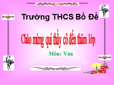 Bài giảng Ngữ văn Lớp 9 - Tiết 61: Làng (Kim Lân) - Trường THCS Bồ Đề