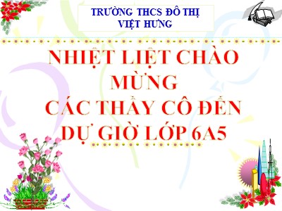 Bài giảng Số học Lớp 6 - Tiết 25, Bài 14: Số nguyên tố. Hợp số. Phân tích một số ra thừa số nguyên tố - Trường THCS Đô thị Việt Hưng