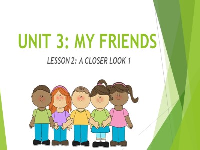 Bài giảng Tiếng anh Lớp 6 - Unit 3, Lesson 2: A Closer look 1