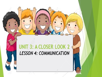Bài giảng Tiếng anh Lớp 6 - Unit 3, Lesson 4: Communication