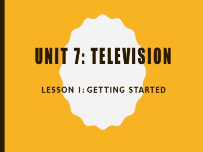 Bài giảng Tiếng anh Lớp 6 - Unit 7, Lesson 1: Getting started