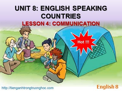 Bài giảng Tiếng anh Lớp 8 - Unit 8, Lesson 4: Communication