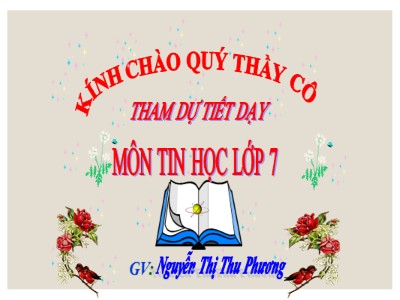 Bài giảng Tin học Lớp 7 - Bài 3: Thực hiện tính toán trên trang tính (Tiếp theo) - Nguyễn Thị Thu Phương