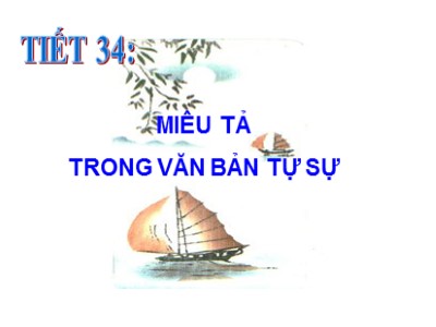 Giáo án Ngữ văn Lớp 9 - Tiết 34: Miêu tả trong văn tự sự