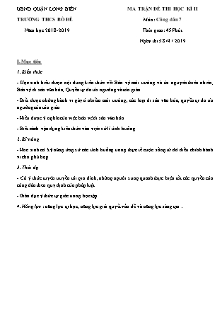 Ma trận đề kiểm tra học kì II Giáo dục công dân Lớp 7 - Năm học 2018-2019 - Trường THCS Bồ Đề