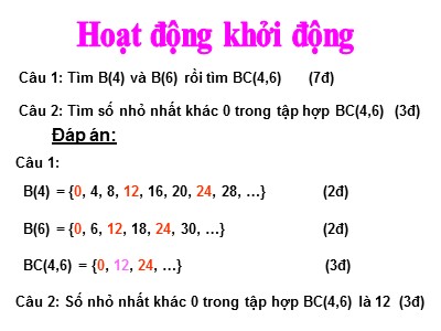 Bài giảng Số học Lớp 6 - Tiết 34, Bài 18: Bội chung nhỏ nhất - Dương Ngọc Lan