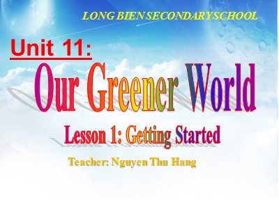 Bài giảng Tiếng anh Lớp 6 - Unit 11, Lesson 1: Getting started - Năm học 2018-2019 - Nguyễn Thu Hằng
