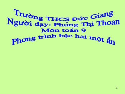 Bài giảng Đại số Lớp 9 - Tiết 50: Phương trình bậc nhất một ẩn - Phùng Thị Thoan