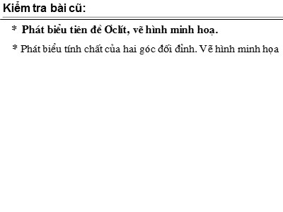 Bài giảng Hình học Lớp 7 - Chương 1, Bài 7: Định lí - Năm học 2019-2020