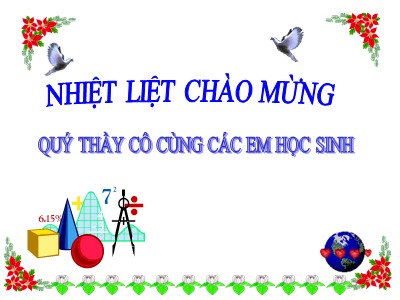 Bài giảng Hình học Lớp 7 - Chương 2, Bài 1: Tổng ba góc của một tam giác - Năm học 2019-2020