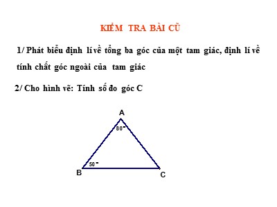 Bài giảng Hình học Lớp 7 - Chương 2, Bài 2: Hai tam giác bằng nhau - Năm học 2019-2020