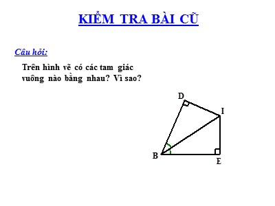 Bài giảng Hình học Lớp 7 - Chương 2, Bài 5: Luyện tập Trường hợp bằng nhau thứ ba của tam giác góc-cạnh-góc (g.c.g) - Năm học 2019-2020