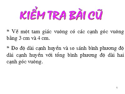 Bài giảng Hình học Lớp 7 - Chương 2, Bài 7: Định lí Pi-ta-go - Năm học 2019-2020