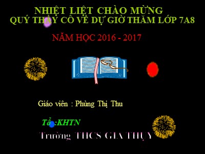 Bài giảng Hình học Lớp 7 - Tiết 5: Các góc tạo bởi một đường thẳng cắt hai đường thẳng - Năm học 2016-2017 - Phùng Thị Thu