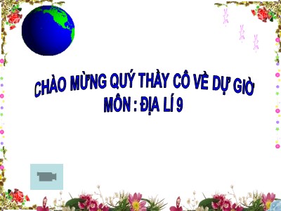 Bài giảng môn Địa lí Lớp 9 - Tiết 39, Bài 35: Vùng đồng bằng sông Cửu Long