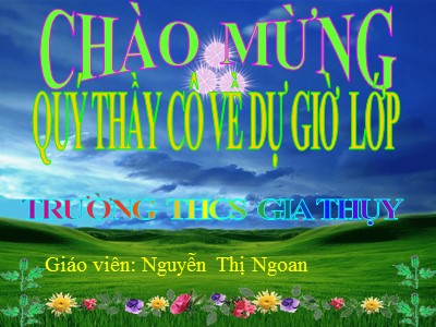 Bài giảng Ngữ văn Lớp 6 - Tiết 37: Văn bản Thầy bói xem voi - Năm học 2018-2019 - Nguyễn Thị Ngoan