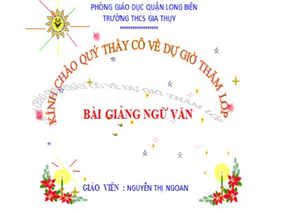 Bài giảng Ngữ văn Lớp 6 - Tiết 58: Thành ngữ - Năm học 2017-2018 - Nguyễn Thị Ngoan