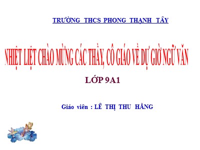 Bài giảng Ngữ văn Lớp 9 - Tiết 49, Bài 10: Nghị luận trong văn bản tự sự - Lê Thị Thu Hằng