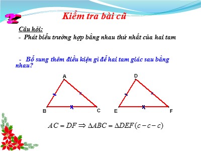 Bài giảng Hình học Lớp 7 - Tiết 25: Trường hợp bằng nhau thứ hai của tam giác cạnh-góc-cạnh (c.g.c) - Năm học 2019-2020 - Nguyễn Thị Ngân