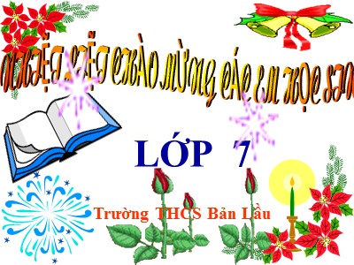 Bài giảng Ngữ văn Lớp 7 - Bài 6: Buổi chiều đứng ở phủ Thiên Trường trông ra - Trường THCS Bản Lầu