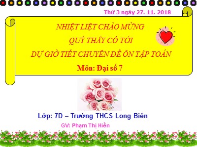 Bài giảng Đại số Lớp 7 - Tiết 36: Ôn tập học kì I - Năm học 2018-2019 - Phạm Thị Hiền