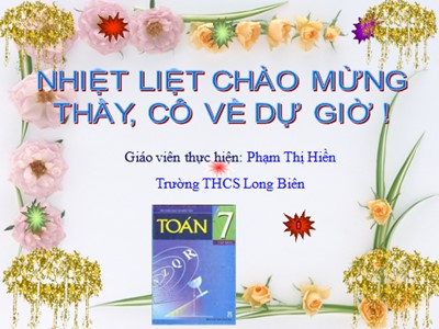 Bài giảng Đại số Lớp 7 - Tiết 48: Luyện tập thống kê - Năm học 2018-2019 - Phạm Thị Hiền