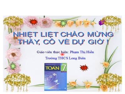 Bài giảng Đại số Lớp 7 - Tiết 49: Ôn tập chương 3 - Năm học 2018-2019 - Phạm Thị Hiền