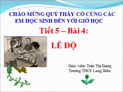 Bài giảng Giáo dục công dân Lớp 6 - Bài 4: Lễ độ - Năm học 2018-2019 - Trần Thị Giang
