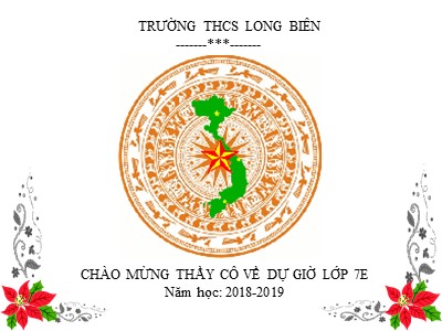 Bài giảng Lịch sử Lớp 7 - Tiết 40, Bài 19: Cuộc khởi nghĩa Lam Sơn (Tiếp theo) - Năm học 2018-2019 - Trường THCS Long Biên