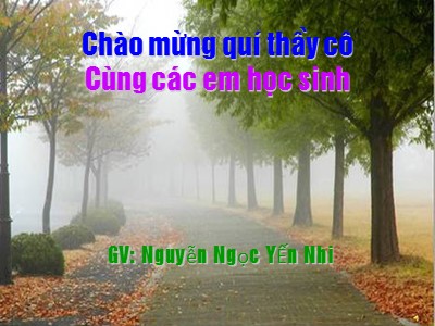 Bài giảng Ngữ văn Lớp 6 - Tiết 24, Bài 6: Trả bài tập làm văn số 1 - Nguyễn Ngọc Yến Nhi