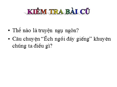 Bài giảng Ngữ văn Lớp 6 - Tiết 38: Văn bản Thầy bói xem voi - Năm học 2019-2020