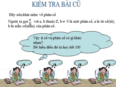 Bài giảng Số học Lớp 6 - Tiết 100: Tìm tỉ số của hai số