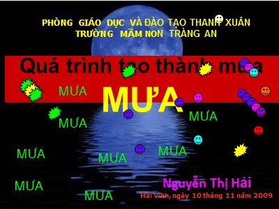 Bài giảng Khám phá khoa học - Đề tài: Quá trình tạo thành mưa - Năm học 2009-2010 - Nguyễn Thị Hải