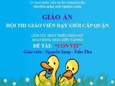 Bài giảng Phát triển ngôn ngữ - Đề tài: Con vịt - Nguyễn Sang