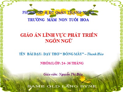 Bài giảng Phát triển ngôn ngữ - Thơ: Bóng mây - Nguyễn Thị Đào