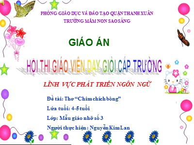 Bài giảng Phát triển ngôn ngữ - Thơ: Chim chích bông - Nguyễn Kim Lan