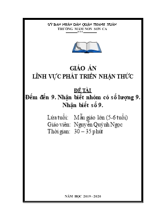 Bài giảng Phát triển nhận thức - Bài: Đếm đến 9. Nhận biết nhóm có số lượng 9. Nhận biết số 9 - Nguyễn Quỳnh Ngọc