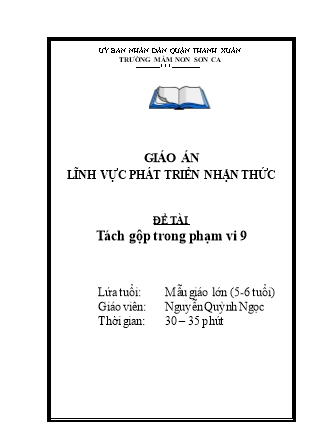 Bài giảng Phát triển nhận thức - Bài: Tách gộp trong phạm vi 9 - Nguyễn Quỳnh Ngọc