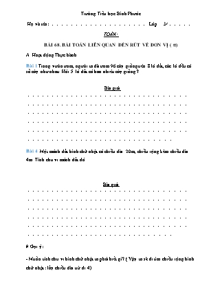Bài tập môn Toán Lớp 3 - Bài 68: Bài toán liên quan đến rút về đơn vị (Tiếp theo) - Trường Tiểu học Bình Phước