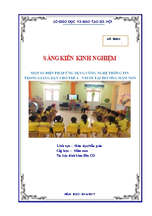 SKKN Một số biện pháp ứng dụng công nghệ thông tin trong giảng dạy cho trẻ 4 – 5 tuổi tại trường mầm non