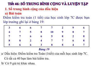 Bài giảng Đại số Lớp 7 - Tiết 46: Số trung bình cộng và luyện tập - Nguyễn Thị Phương Loan