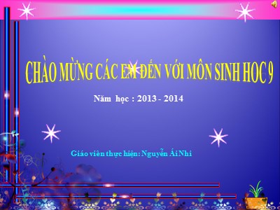 Bài giảng Sinh học Lớp 9 - Tiết 58: Ô nhiễm môi trường (Tiếp theo) - Nguyễn Ái Nhi
