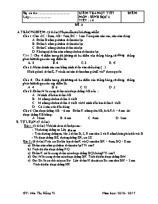 Đề kiểm tra 45 phút Tiết 14 môn Hình học Lớp 6 - Đề A - Năm học 2016-2017 - Mai Thị Hồng Vi