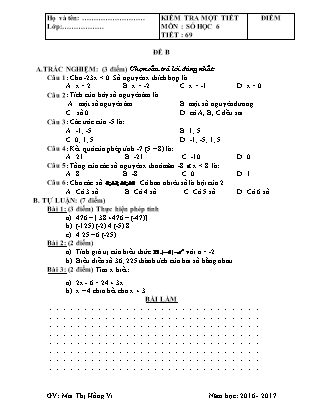 Đề kiểm tra 45 phút Tiết 69 môn Số học Lớp 6 - Đề B - Năm học 2016-2017