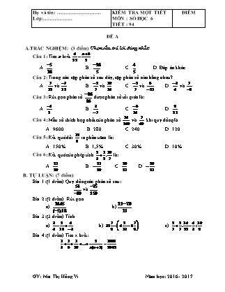 Đề kiểm tra 45 phút Tiết 94 môn Số học Lớp 6 - Đề A - Năm học 2016-2017 - Mai Thị Hồng Vi