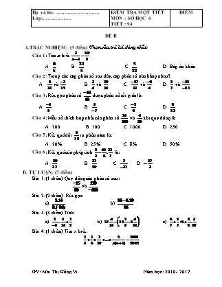 Đề kiểm tra 45 phút Tiết 94 môn Số học Lớp 6 - Đề B - Năm học 2016-2017 - Mai Thị Hồng Vi